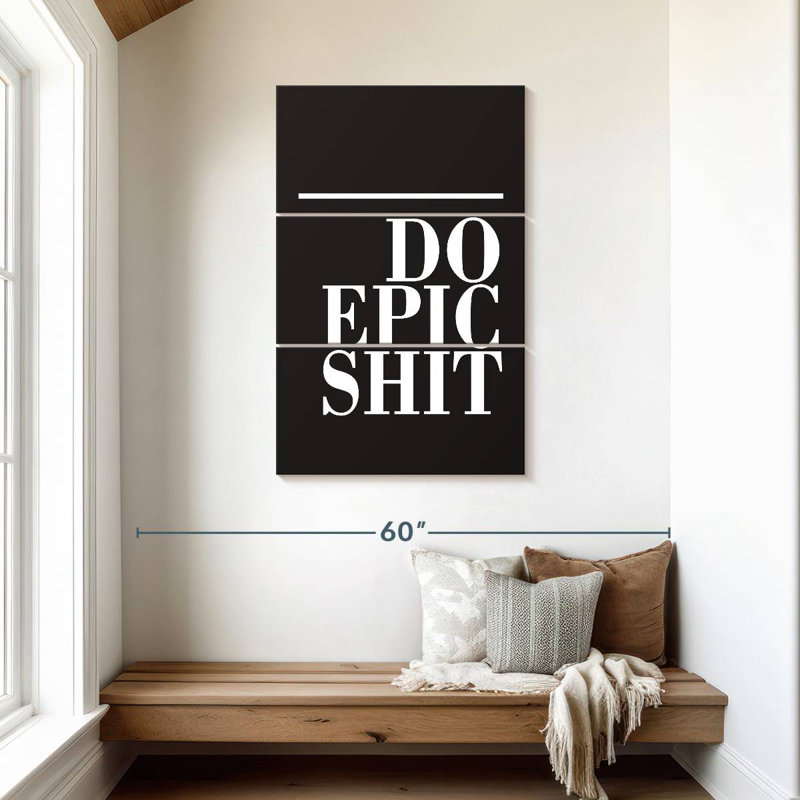Do Epic Shit BW