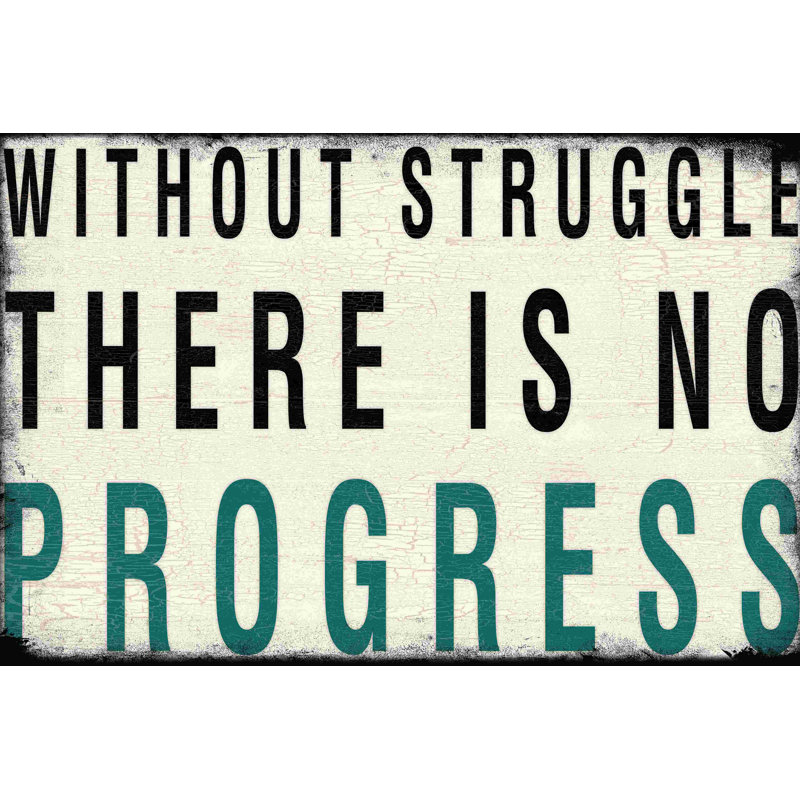 " Struggle Progress ", 8" H x 12" W