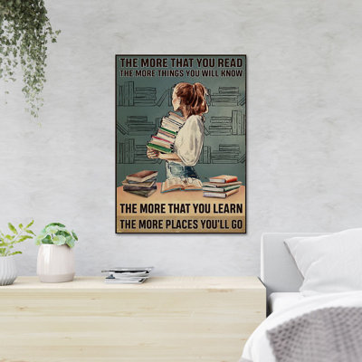 «Girl Holds Books - The More That You Read, The More Things You Will Know», reproduction d'art graphique sur toile tendue 1 pièce