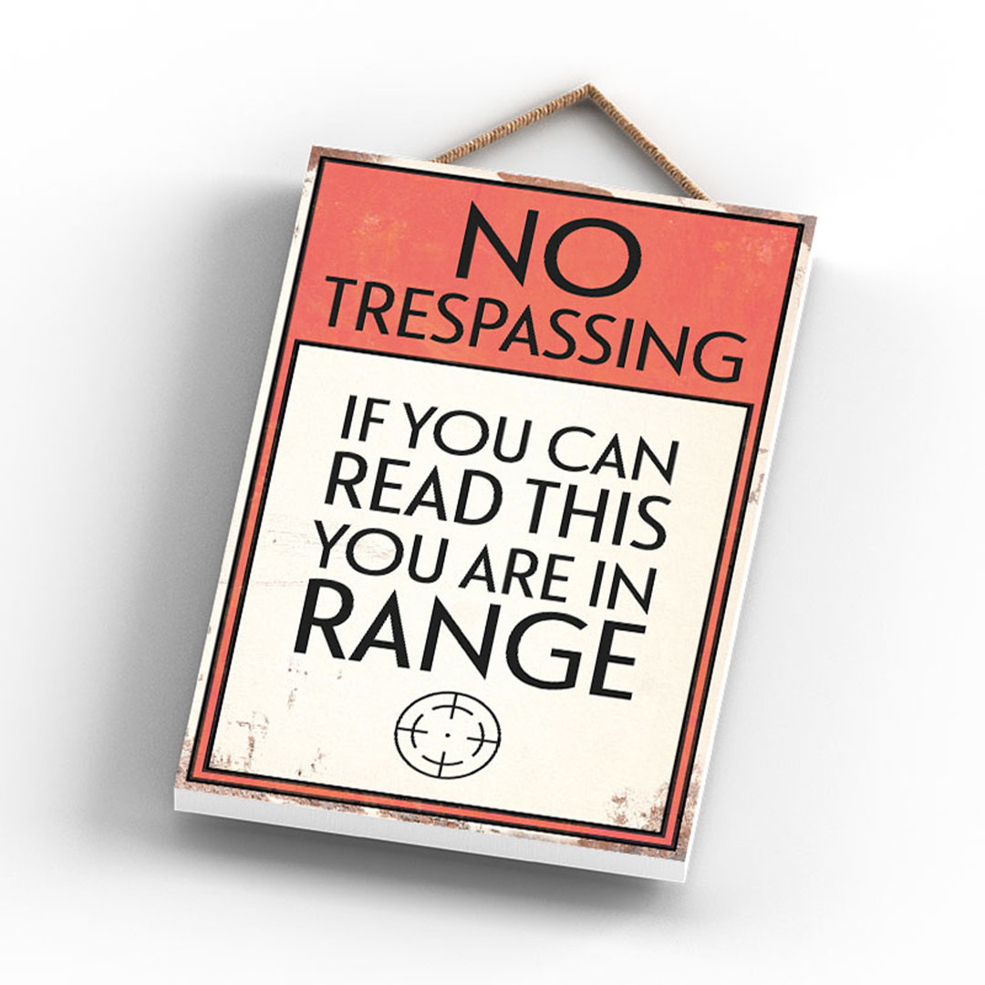 No Trespassing In Range - Print on MDF