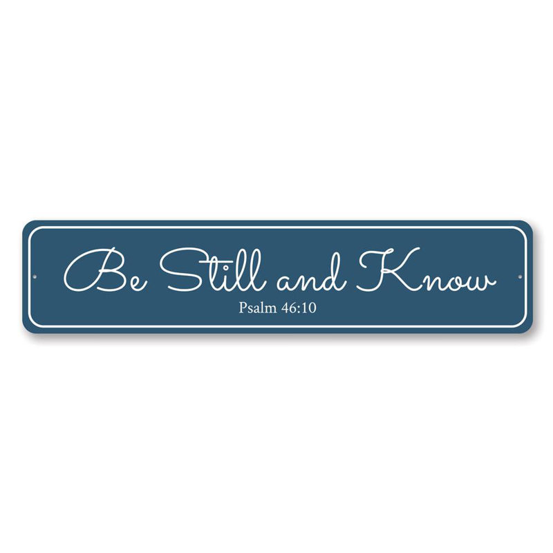 Panneau «Be Still and Know» en aluminium, H 6 po x l 24 po x P 0,06 po