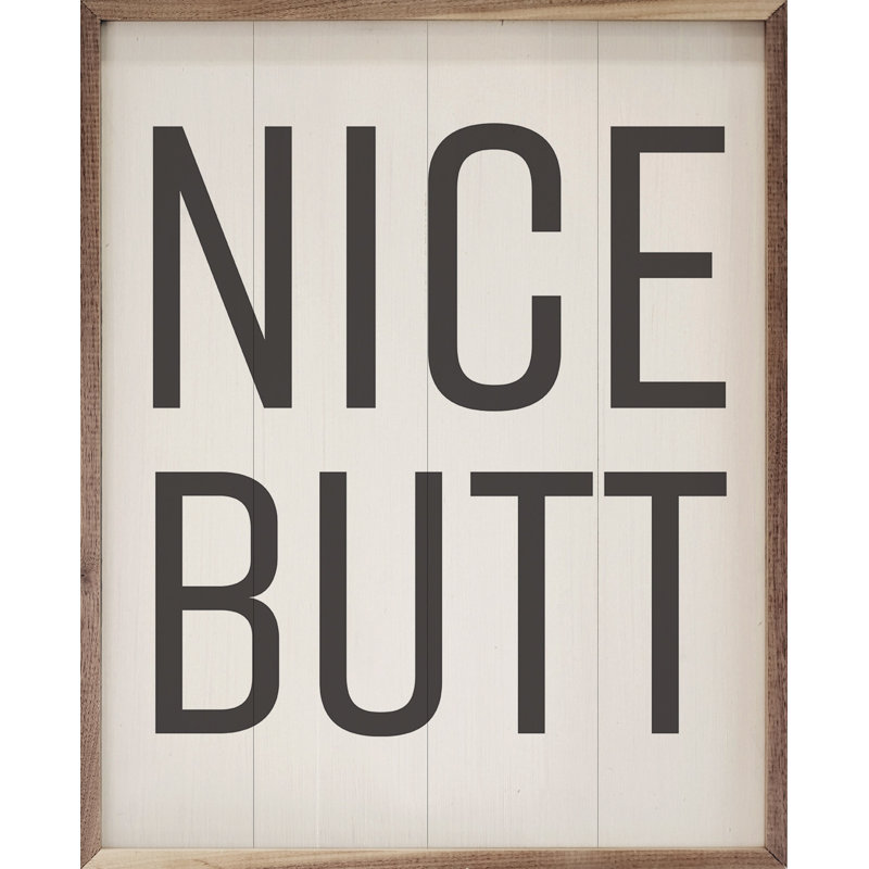 Nice Butt White, 10" H x 8" W