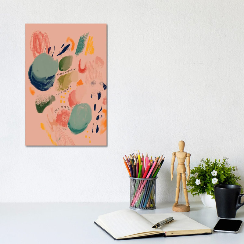 Make Room In Your Heart For Hope by Morgan Harper Nichols - Wrapped Canvas Painting, 20.32 cm H x 30.48 cm W