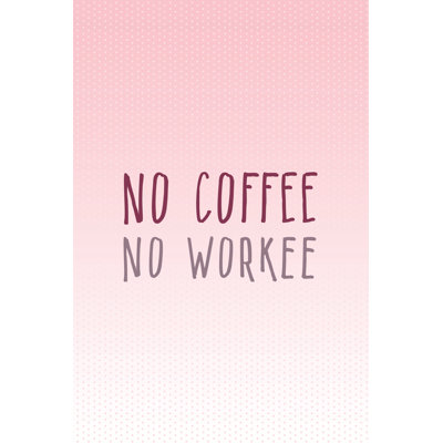 No Coffee Pink - Wrapped Canvas Print