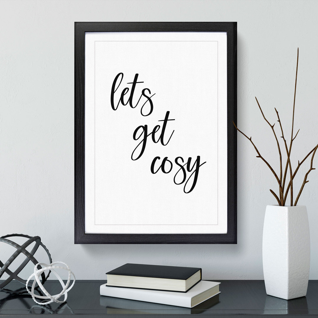 Lets Get Cosy - Framed Print