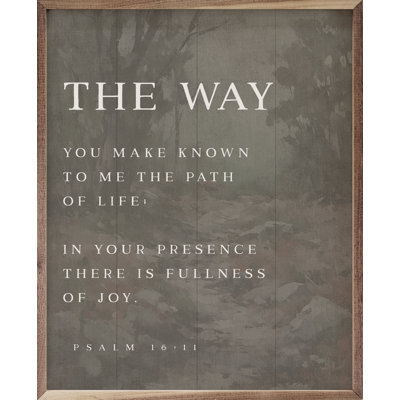 " The Way Psalm 16 11 Gray "