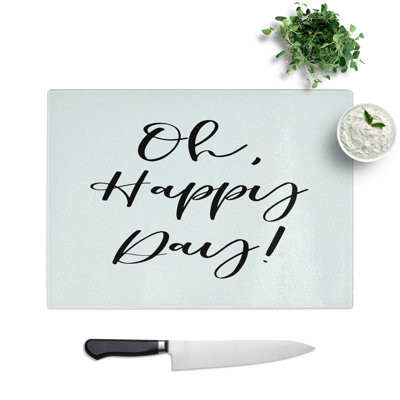 Oh Happy Day Typography Chopping Board