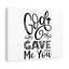 God Gave Me You - Wrapped Canvas Print-1236331188