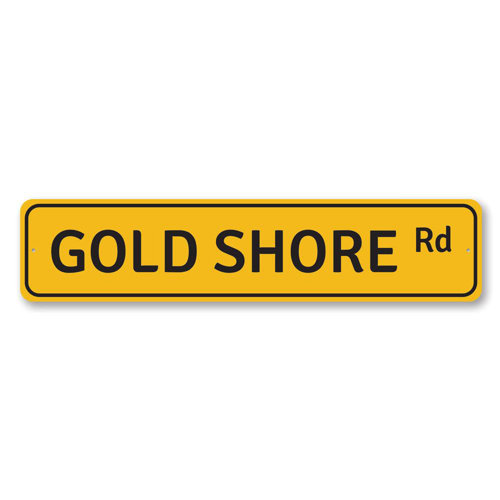 Lizton Sign Shop, Inc Gold Shore Road Custom Aluminum Sign | Wayfair