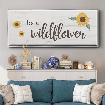 Be a Wildflower - Toile encadrée