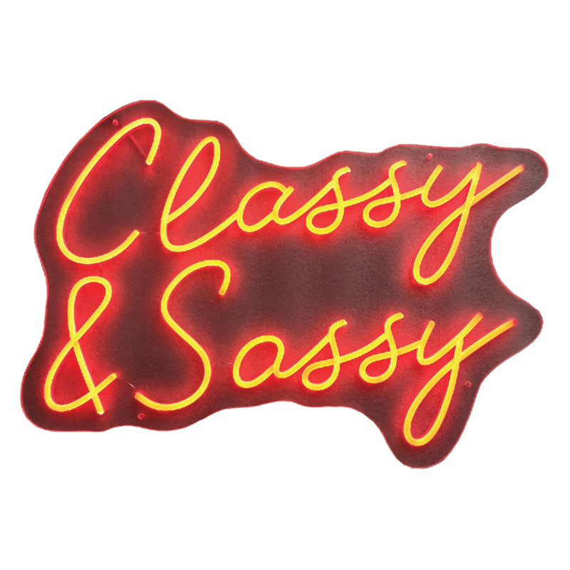 Classy & Sassy Neon Sign - 19" x 26"