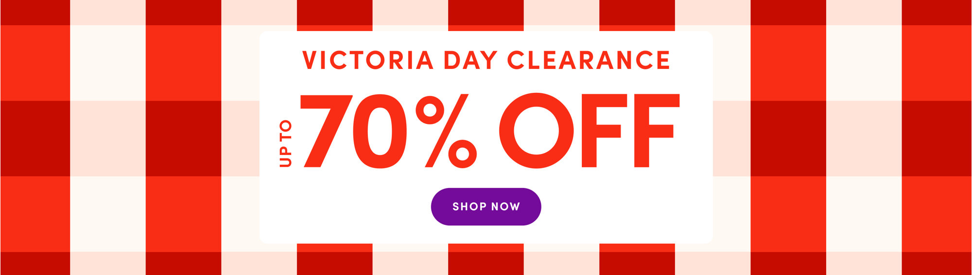 Victoria Day Clearance up to 70% off, Shop Now.