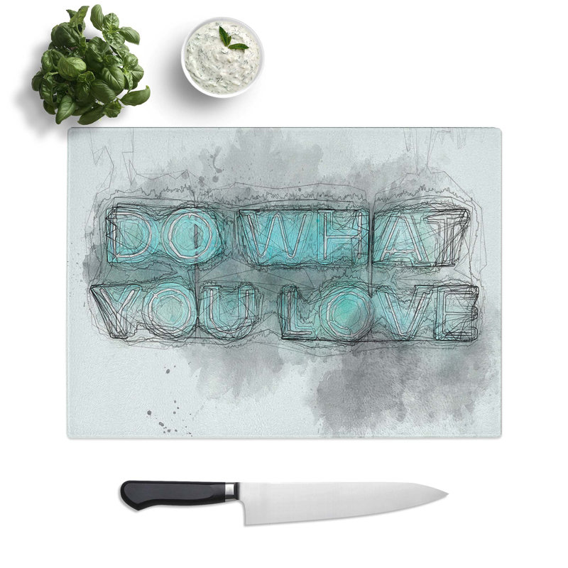 Tempered Glass Do What You Love Sign Chopping Board, 39 cm W x 28.5 cm L