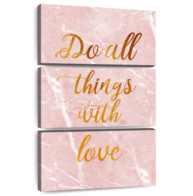 Tergel Do All Things With Love, citation I, H 50 po x l 32 po