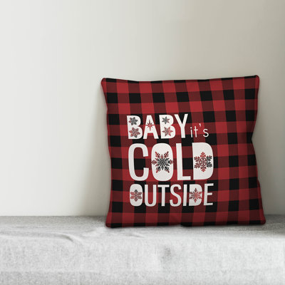  Baby It's Cold Outside Throw Pillow Cover