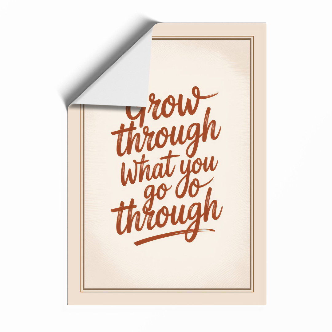 Grow Through What You Go Typography - Framed Print