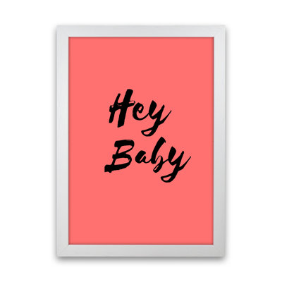 Hey Baby - Print