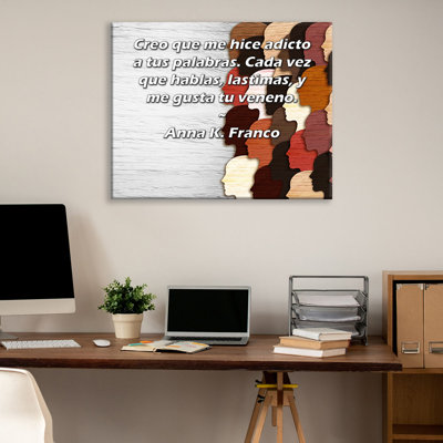 ArtsyQuotes Gallery Wrapped Canvas By Anna K. Franco: "Creo que me hice adicto a tus palabras. Cada vez que hablas, lastimas, y me gusta tu veneno."
