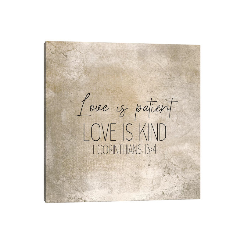 I Corinthians 13:4 Square by Kimberly Allen - Wrapped Canvas Print, 93.98cm H x 93.98cm W x 1.905cm D