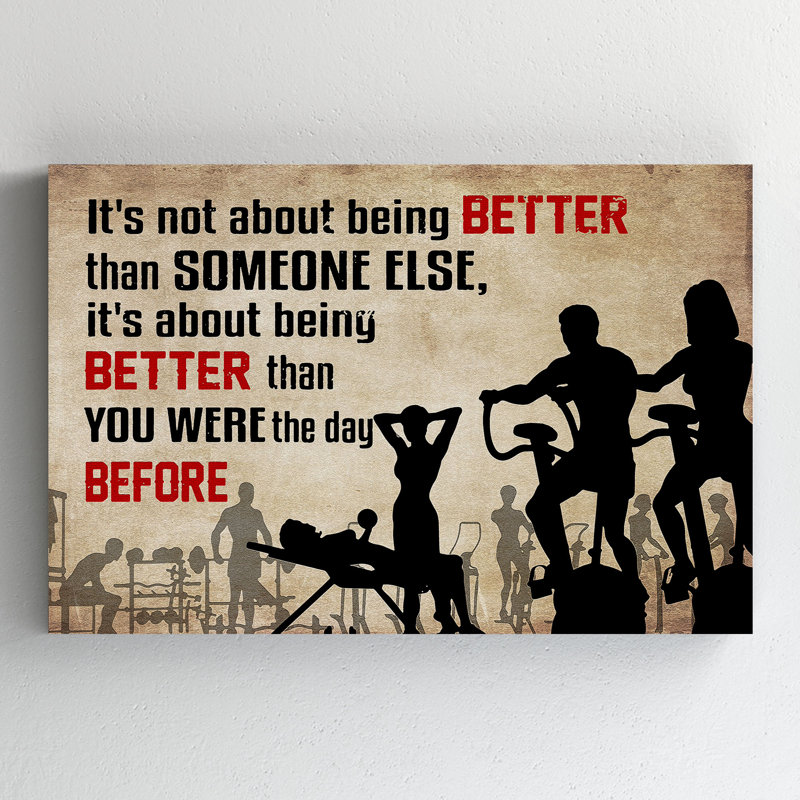 People Doing Gym - It's Not About Being Better Than Someone Else - 1 Piece Rectangle Graphic Art Print On Wrapped Canvas