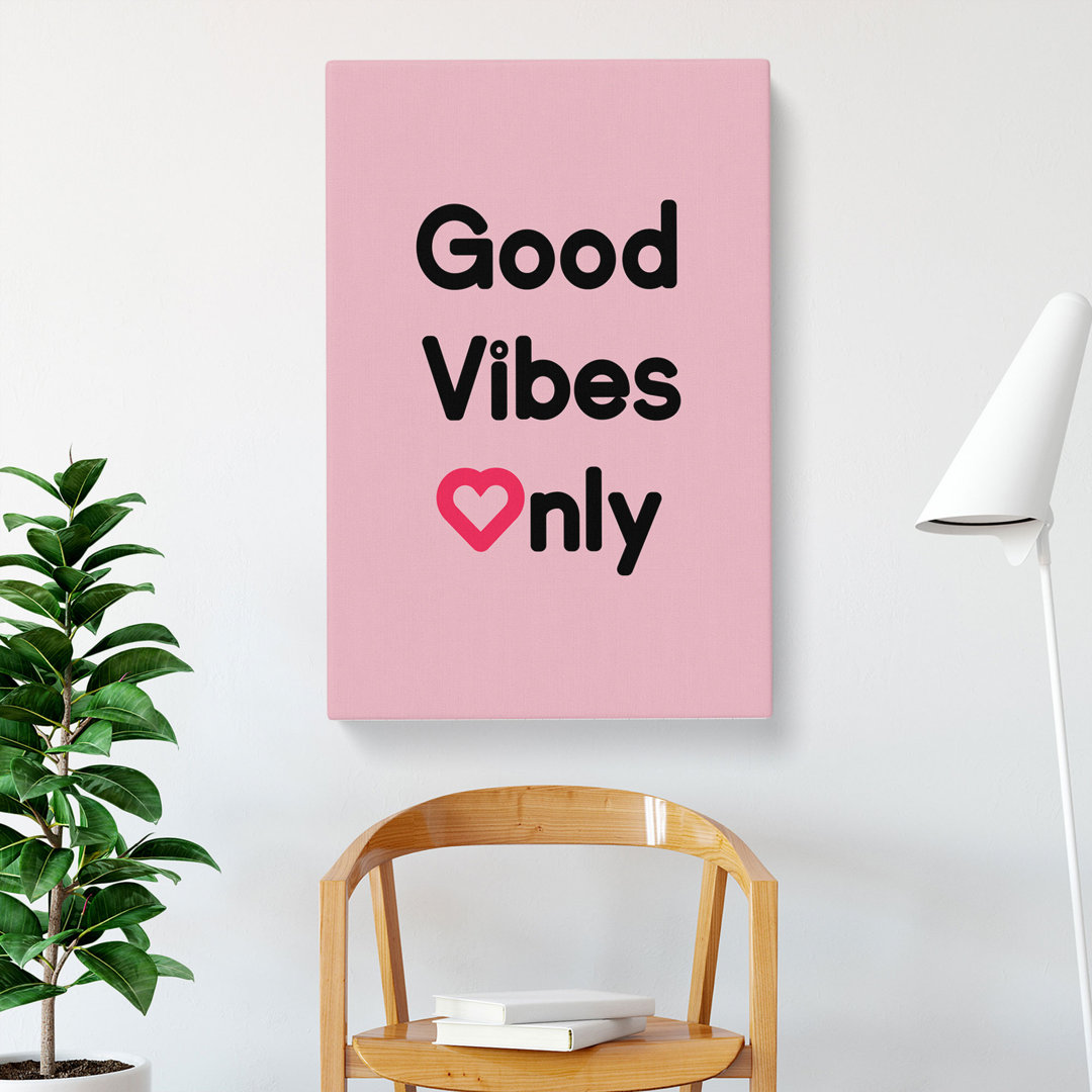 Good Vibes Only Pink - Wrapped Canvas