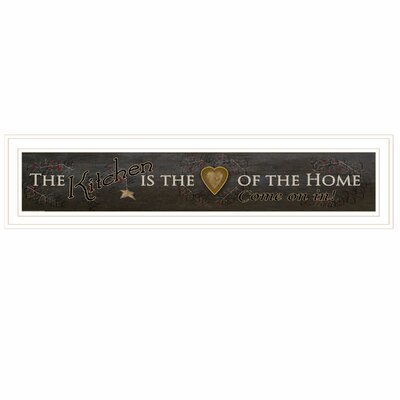 Kitchen is the Heart of the Home' by Gracie Oaks - Picture Frame Panoramic Textual Art Print on Paper -  3855B08821794CFF80D447805E54DA9B