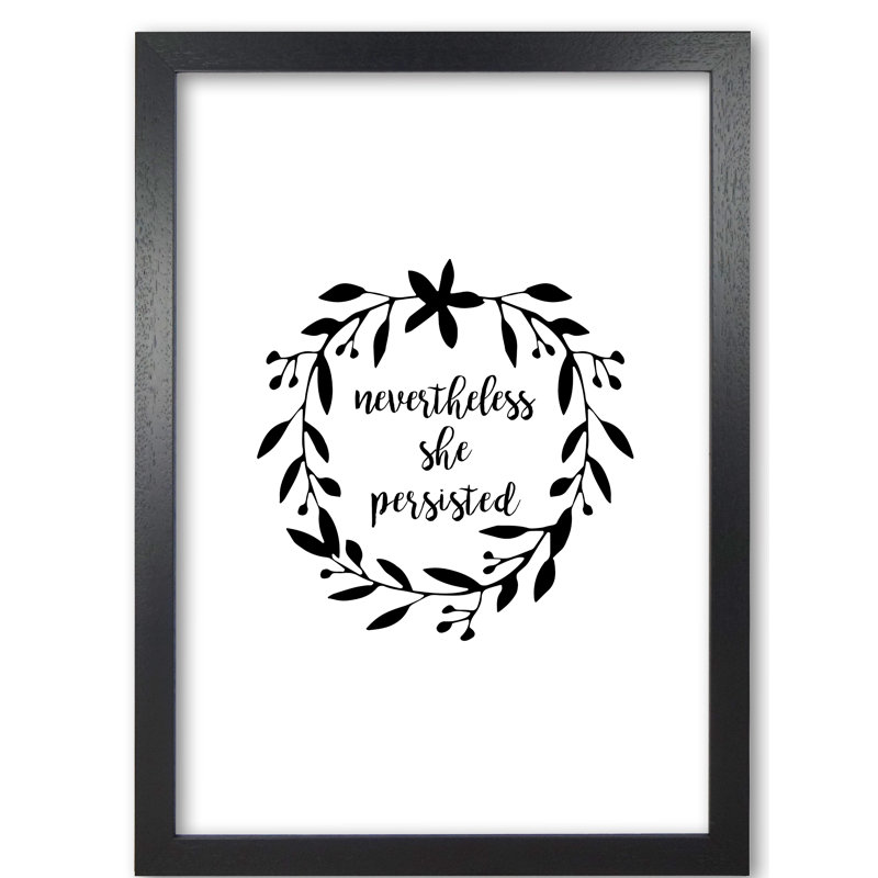 Nevertheless She Persisted Illustration - Print, 30 cm H x 21 cm W x 5 cm D, Black Grain Frame