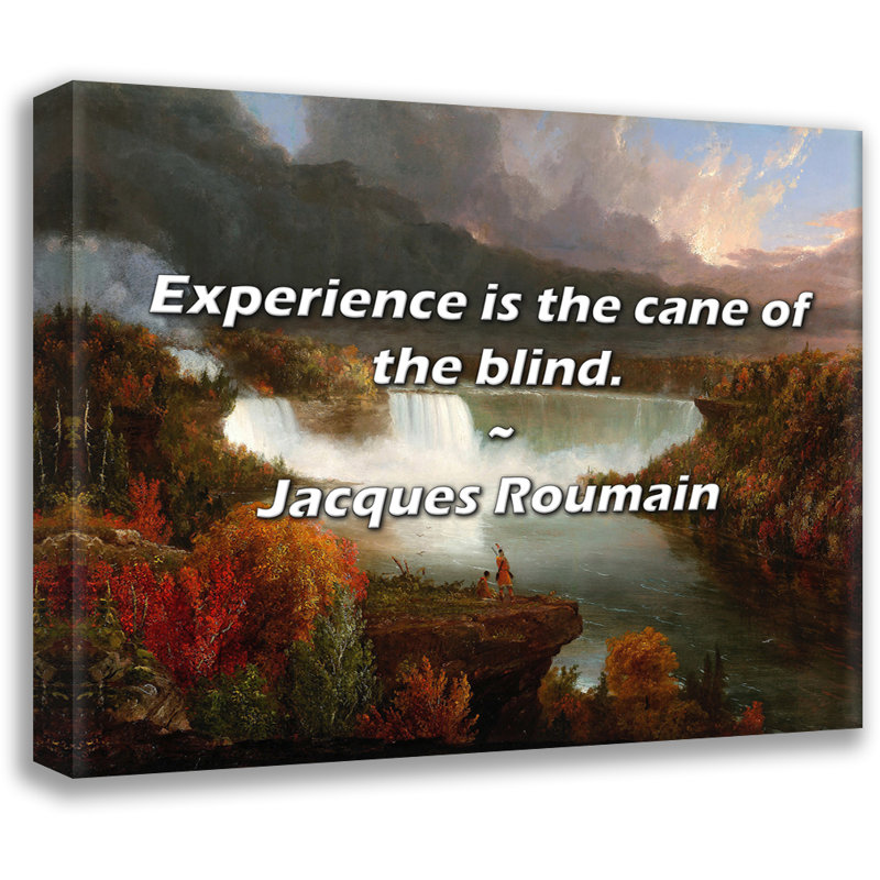Jacques Roumain Quote: Experience is the cane of the blind., 26" H x 32" W