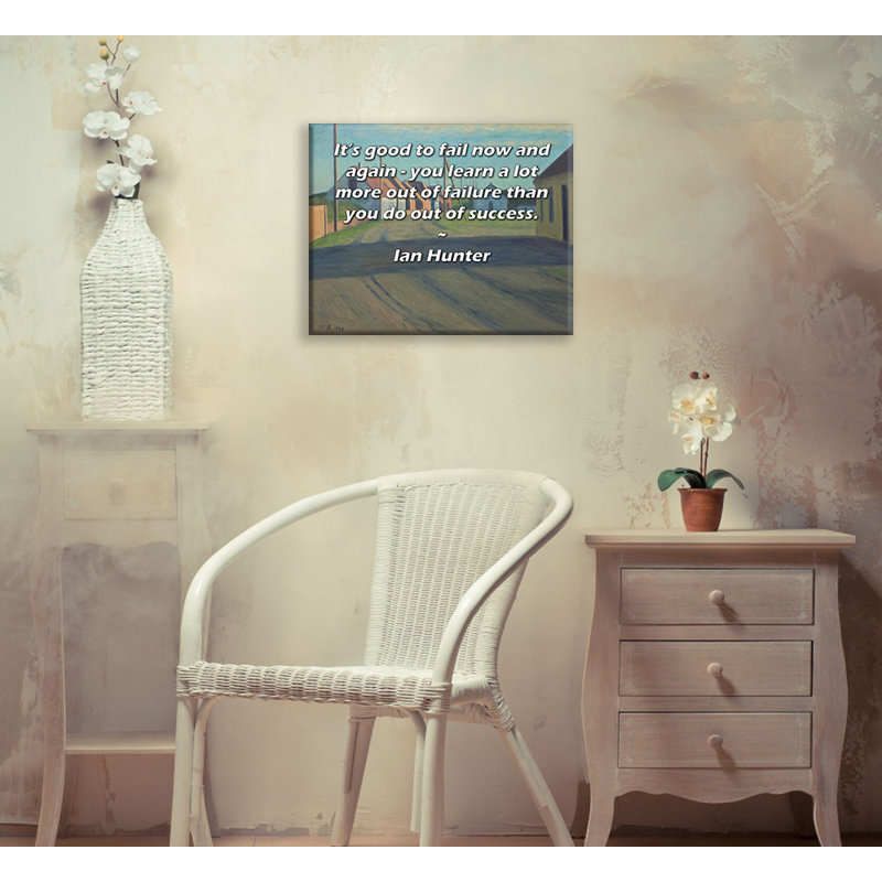 «ArtsyQuotes Gallery Wrarap Canvas» par Ian Hunter: «C'est bien d'échouer de temps en temps - on apprend beaucoup plus par échec que par succès.»