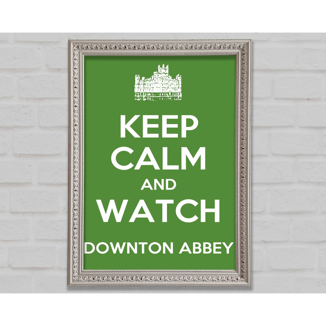 Ruhe bewahren Downton Abbey - Drucken