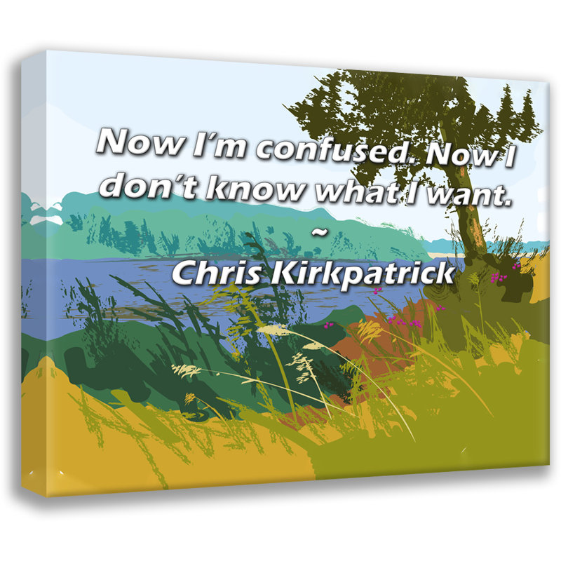 Astoria Grand Gallery Wrapped Canvas By Chris Kirkpatrick: "Now I’m confused. Now I don’t know what I