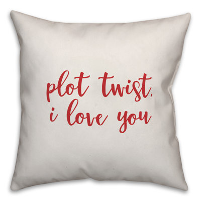  Coussin Plot Twist I Love You