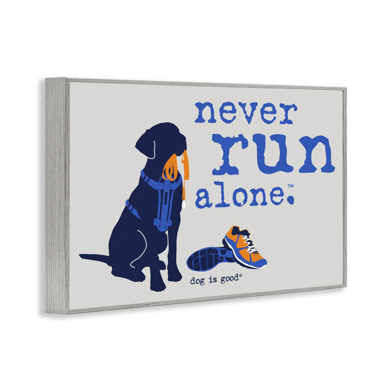 «Never Run Alone Dog», estampe numérique par Dog Is Good, Estampe numérique Farmhouse, H 16 po x l 24 po