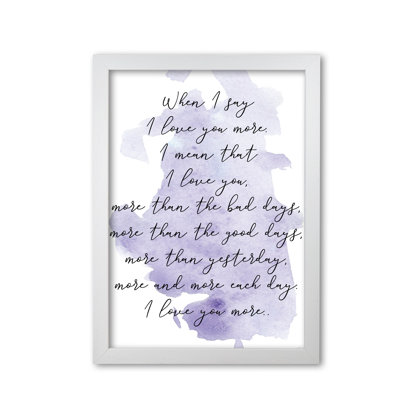 Love You More - Print