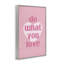 «Do What You Love», estampe numérique par Nataly White-107872822-111705628