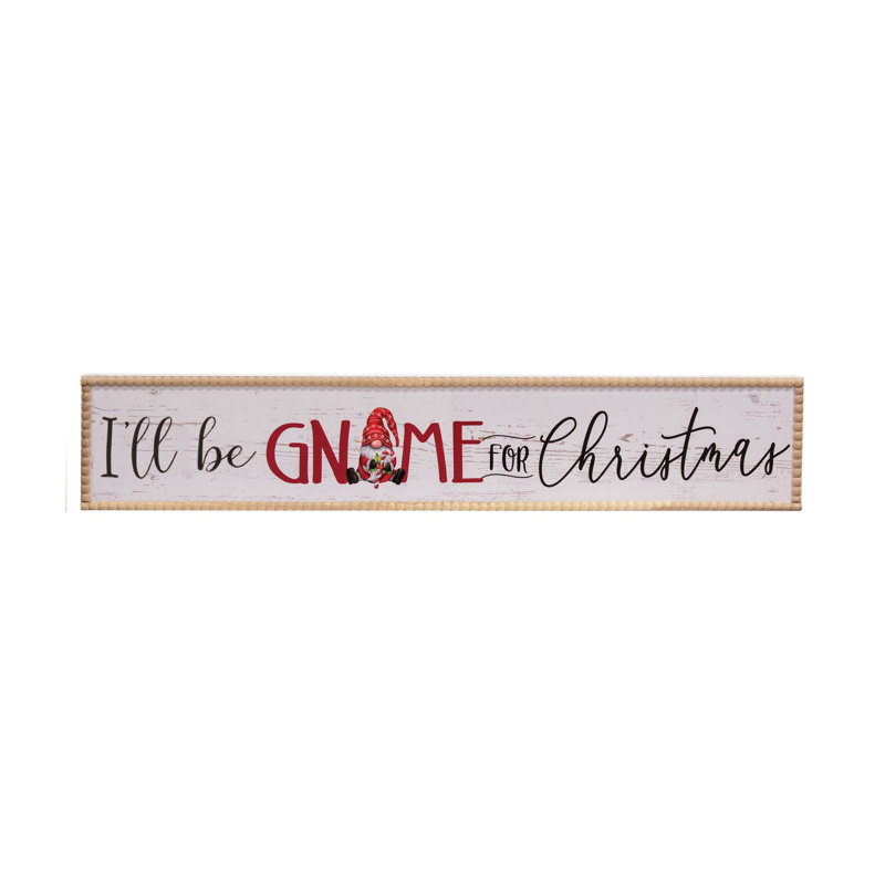 Panneau I'm I'm Gnome For Christmas