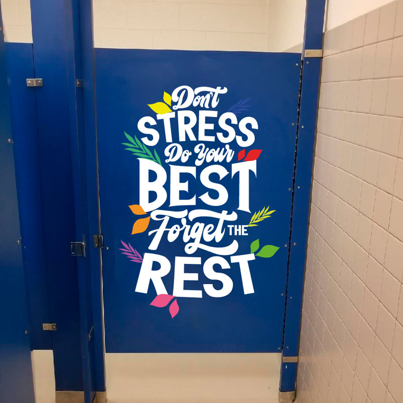 Décalcomanie de porte «Don's Stress Do Your Best Forget the Rest», H 20 po x l 16 po