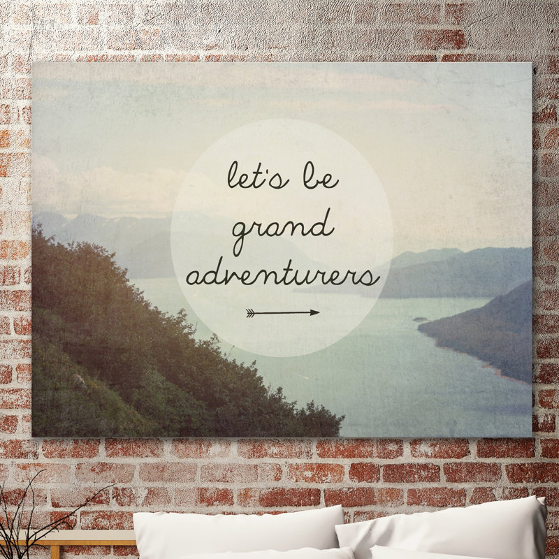 Let's Be Grand Adventurers by Ashley Davis - Wrapped Canvas Print, 30cm H x 46cm W x 4cm D