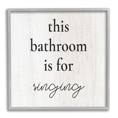 " This Bathroom Is for Singing Phrase " Graphic Art Print
