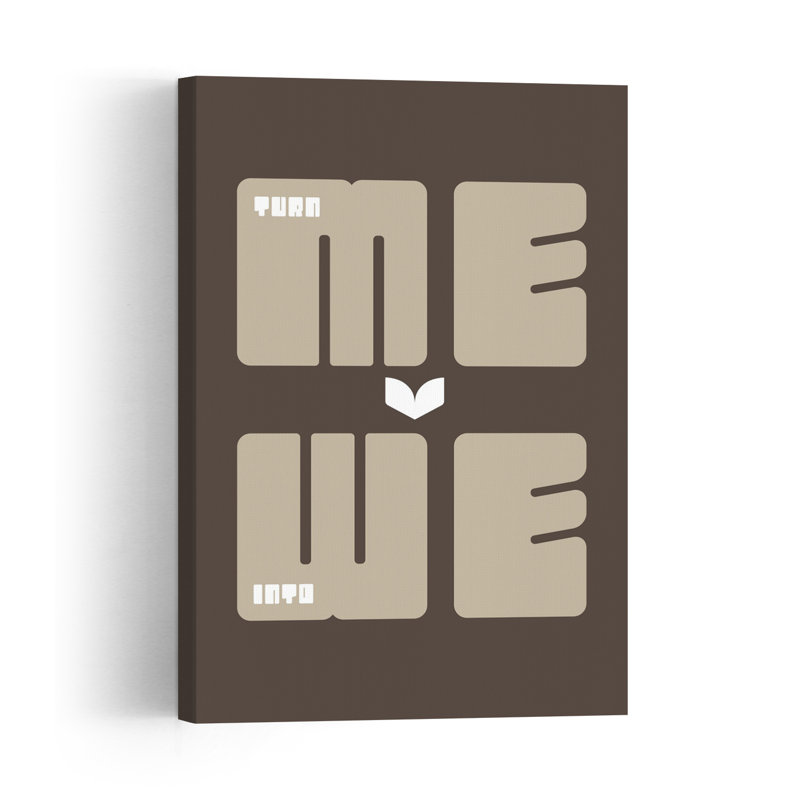 Turn Me Into We Abstract Minimalist Modern Wall Art Print 1 Piece Wrapped Canvas Wall Art, 152.4cm H x 101.6cm W
