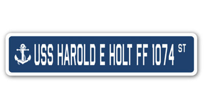 Harold E Holt Ff 1074 Street Sign Heavy Duty Plastic 6" X 24"