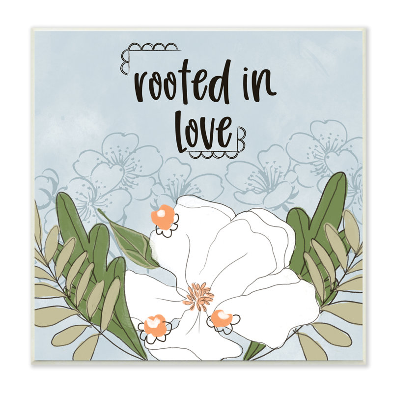 «Rooted In Love», phrase fluide, fleur blanche, H 12 po x l 12 po, Plaque murale