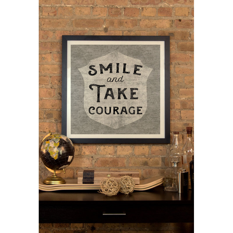 «Take Courage», art textuel, H 24 po x l 24 po x P 0,75 po, Papier encadré noir