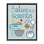 Cadre flottant «Bake Is A Science», conception par Christine Becker-1338032238-1338032239