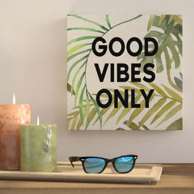 Good Vibes Only - Wrapped Canvas Print