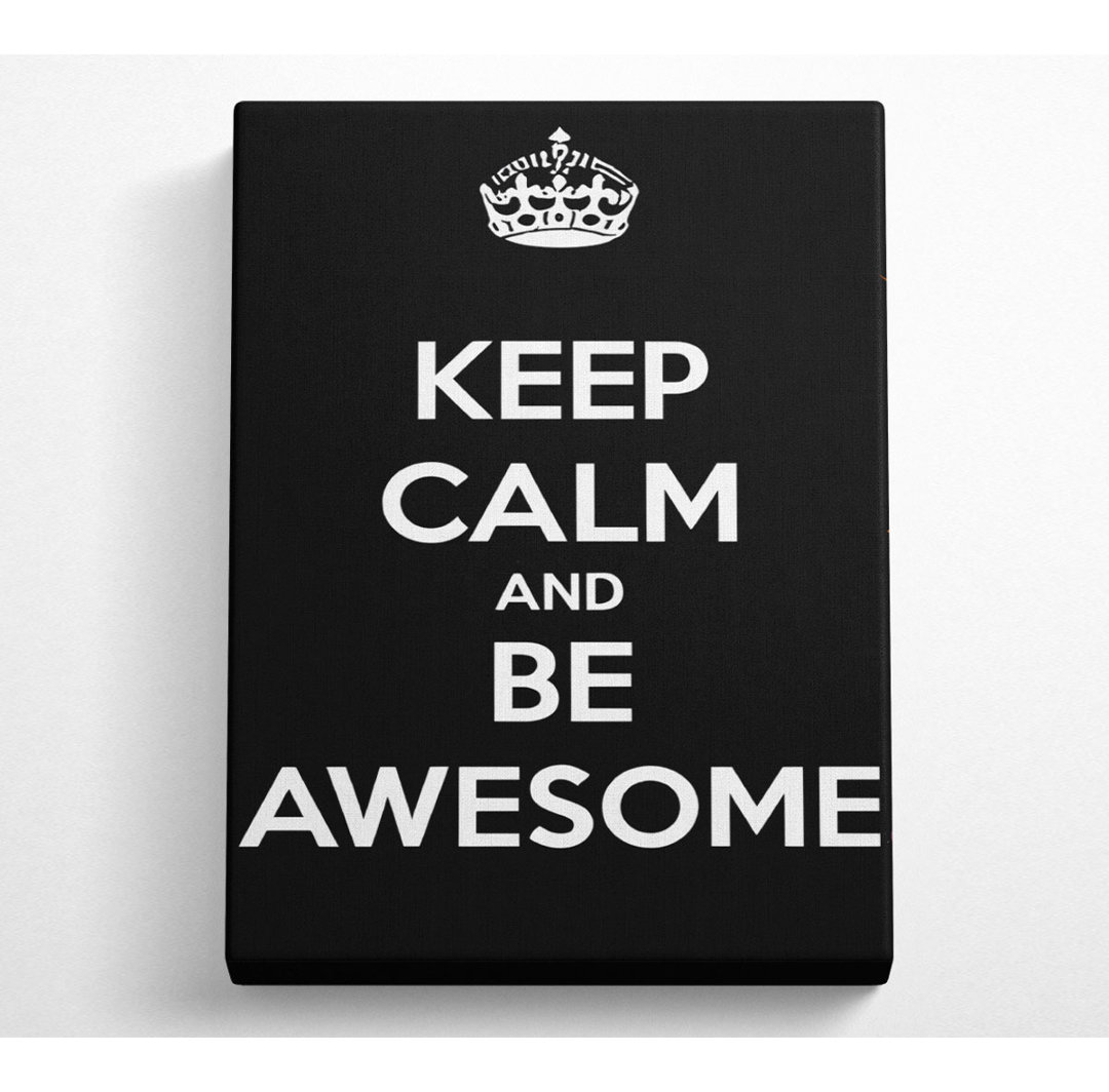 Mädchenzimmer Zitat Keep Calm And Be Awesome - Druck