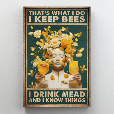 I Keep Bees I Drink Mead