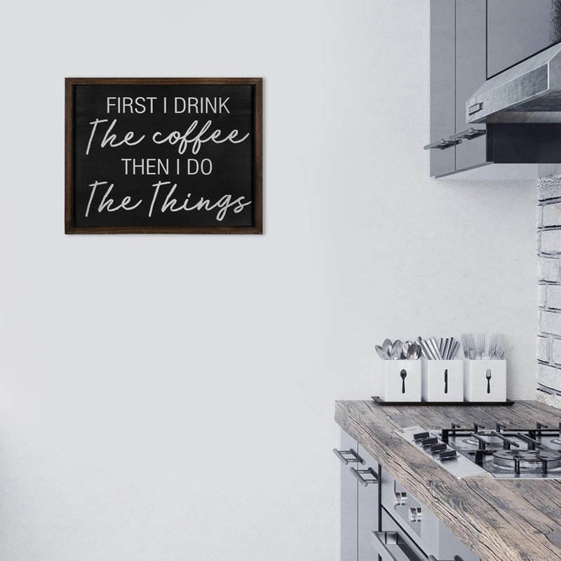 Drink the Cofee Then Do the Things Wall Art