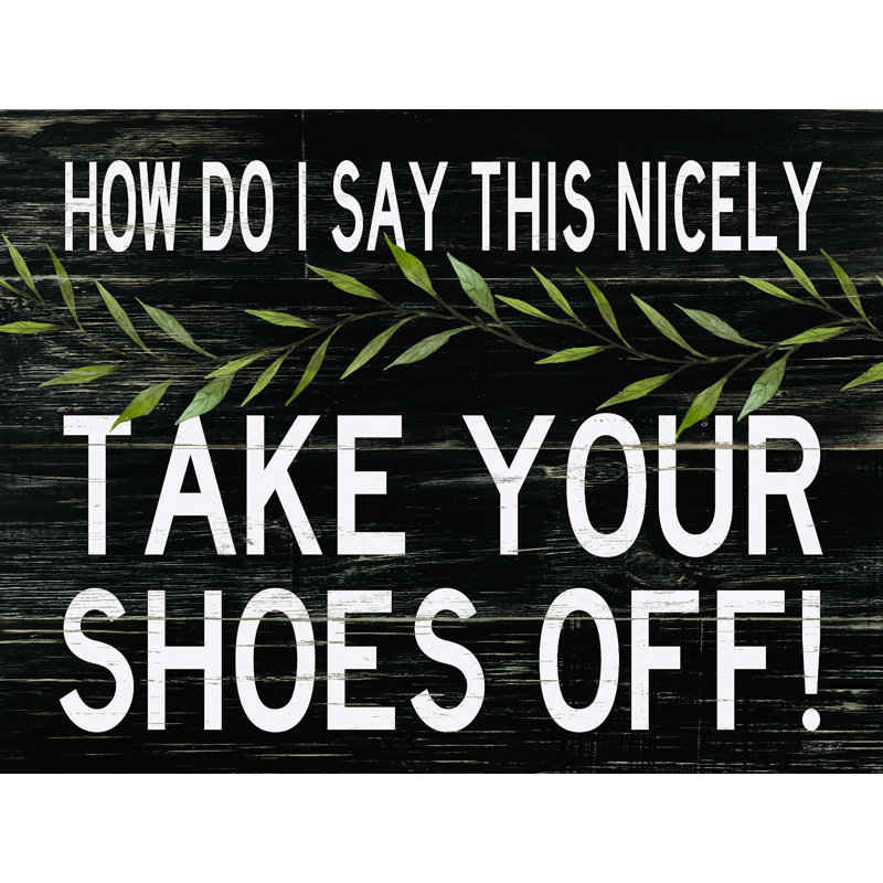 " Take Your Shoes Off ", 30" H x 40" W  