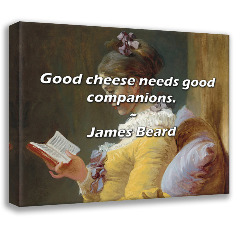 Citation de James Beard: Un bon fromage a besoin de bons compagnons., H 15 po x l 18 po